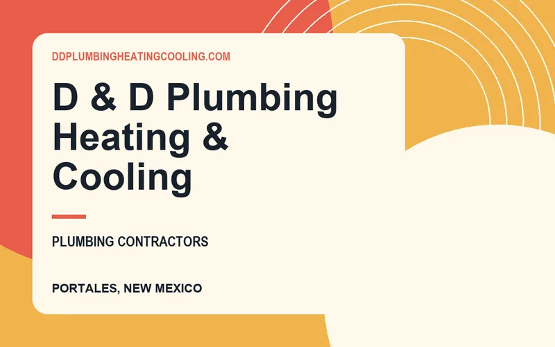 D & D Plumbing Heating & Cooling in Portales, New Mexico
