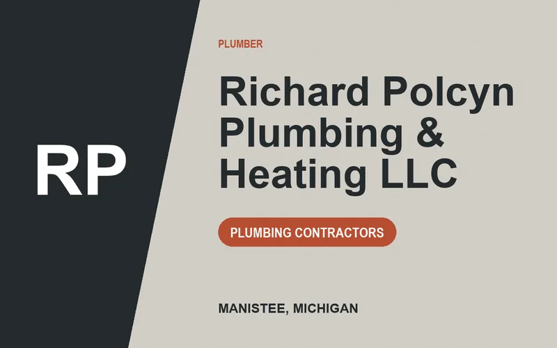 Richard Polcyn Plumbing & Heating LLC in Manistee, Michigan