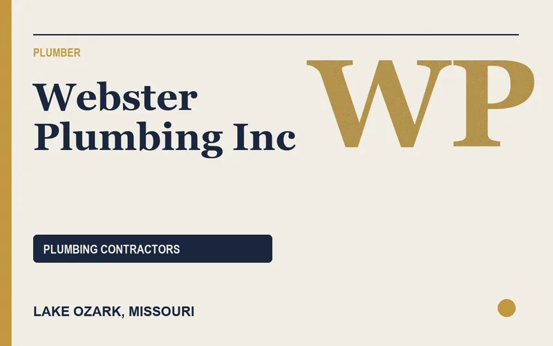 Webster Plumbing Inc in Lake Ozark, Missouri
