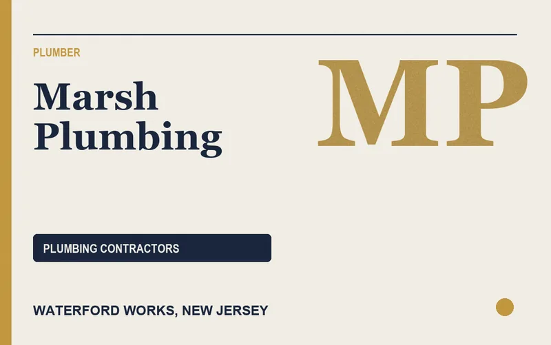 Marsh Plumbing in Waterford Works, New Jersey