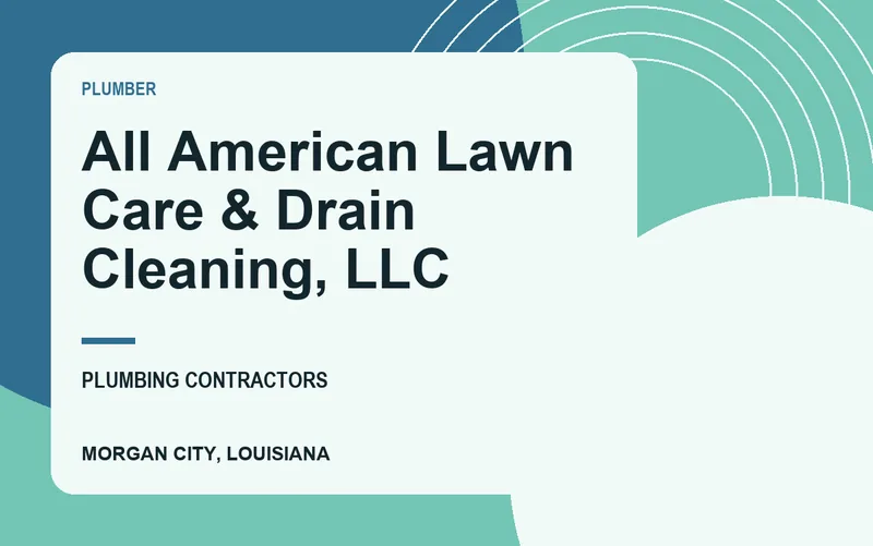 All American Lawn Care & Drain Cleaning, LLC in Morgan City, Louisiana