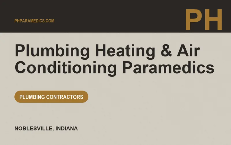 Plumbing Heating & Air Conditioning Paramedics in Noblesville, Indiana