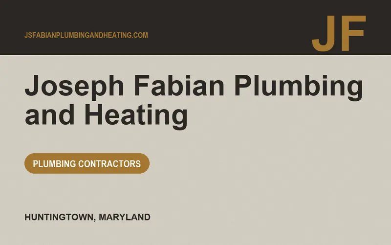 Joseph Fabian Plumbing and Heating in Huntingtown, Maryland