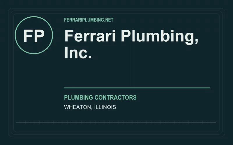 Ferrari Plumbing, Inc. in Wheaton, Illinois