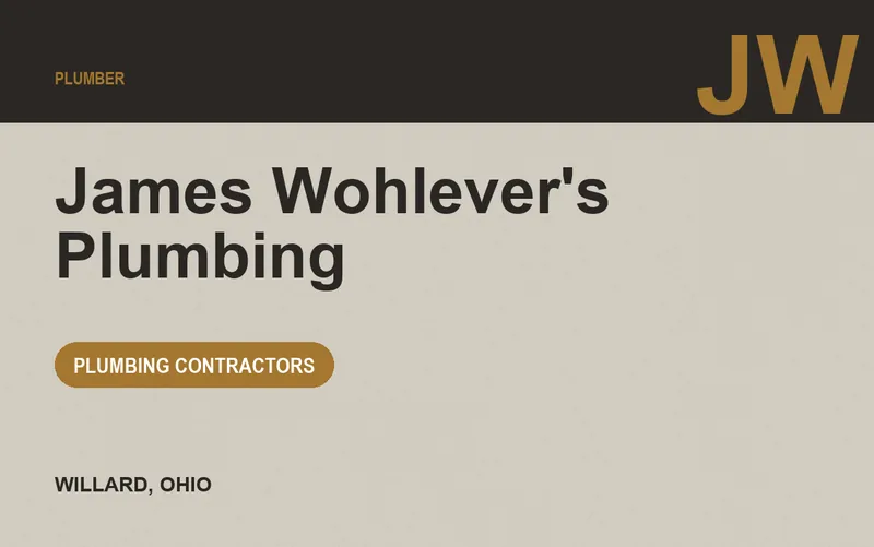 James Wohlever's Plumbing in Willard, Ohio