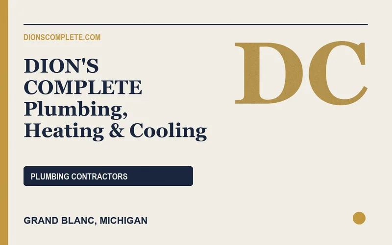 DION'S COMPLETE Plumbing, Heating & Cooling in Grand Blanc, Michigan