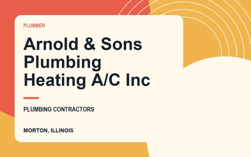 Arnold & Sons Plumbing Heating A/C Inc in Morton, Illinois