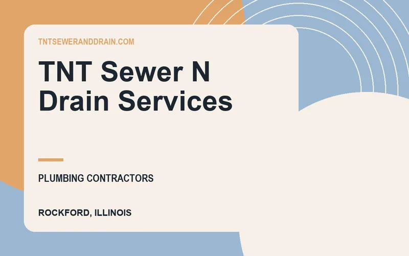 TNT Sewer N Drain Services in Rockford, Illinois