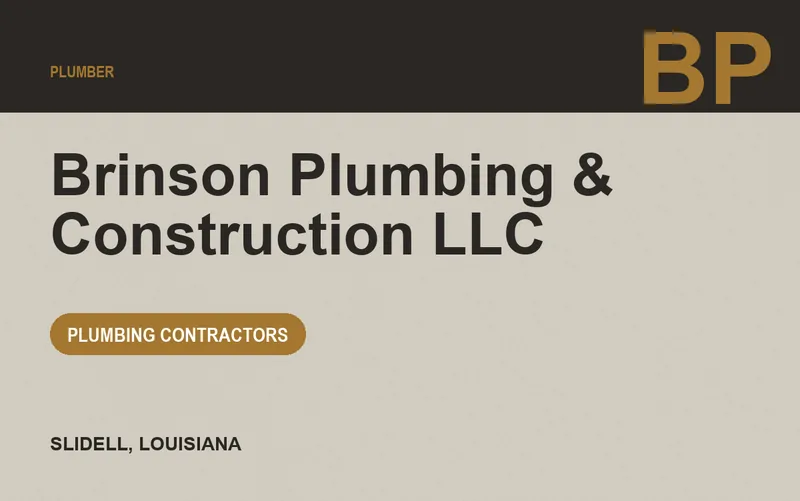 Brinson Plumbing & Construction LLC in Slidell, Louisiana