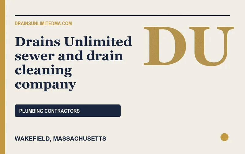 Drains Unlimited sewer and drain cleaning company in Wakefield, Massachusetts