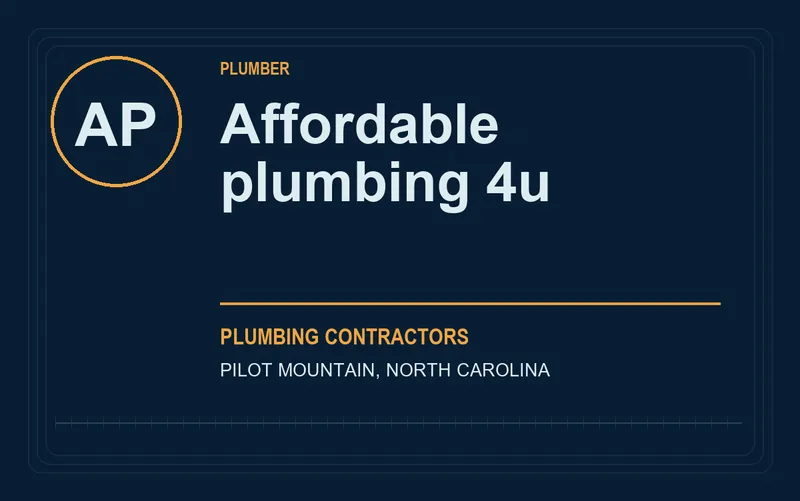 Affordable plumbing 4u in Pilot Mountain, North Carolina