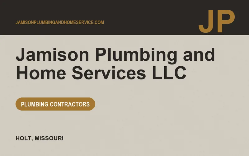 Jamison Plumbing and Home Services LLC in Holt, Missouri