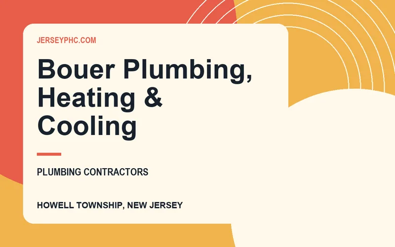Bouer Plumbing, Heating & Cooling in Howell Township, New Jersey