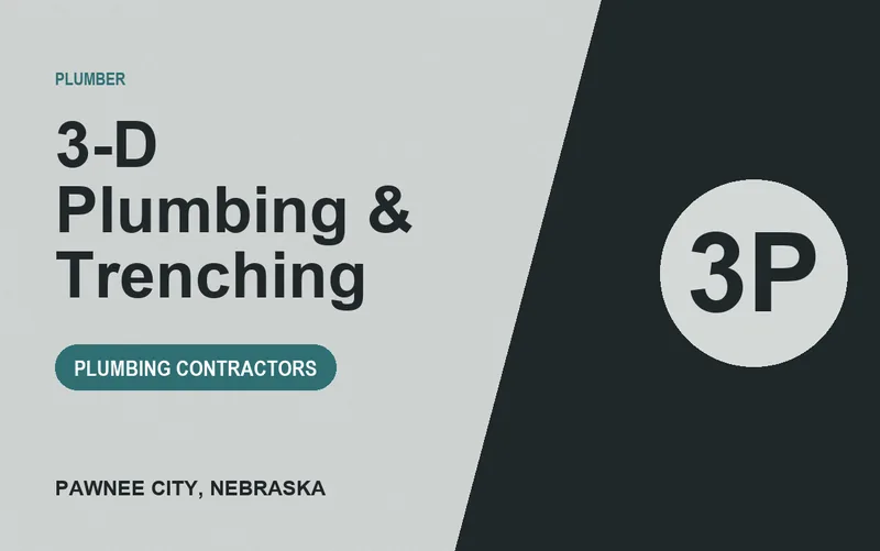 3-D Plumbing & Trenching in Pawnee City, Nebraska