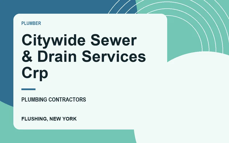 Citywide Sewer & Drain Services Crp in Flushing, New York