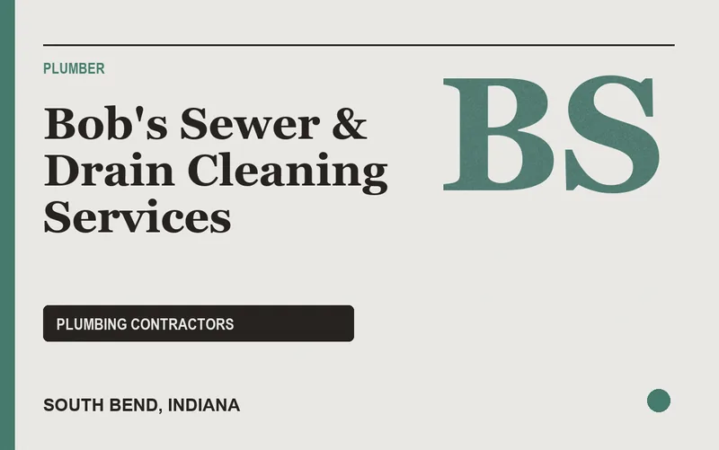 Bob's Sewer & Drain Cleaning Services in South Bend, Indiana