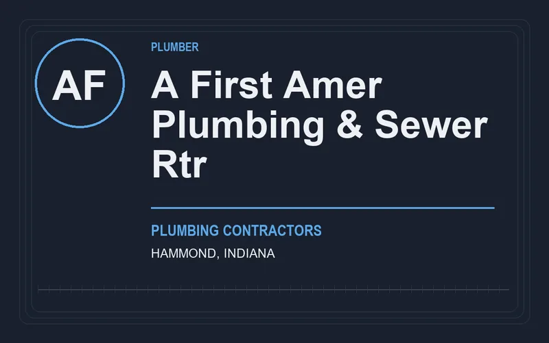 A First Amer Plumbing & Sewer Rtr in Hammond, Indiana