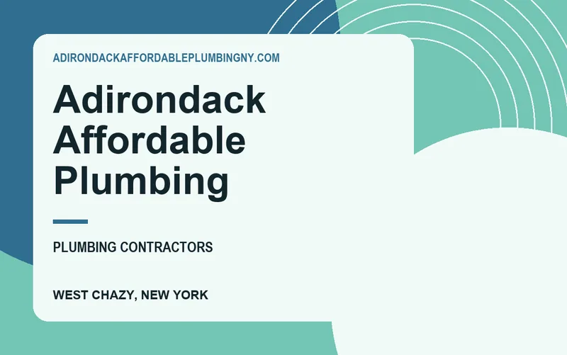 Adirondack Affordable Plumbing in West Chazy, New York