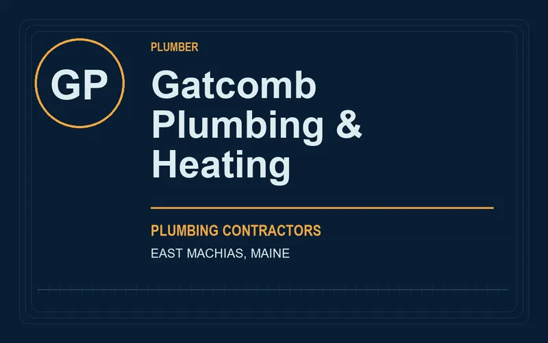 Gatcomb Plumbing & Heating in East Machias, Maine