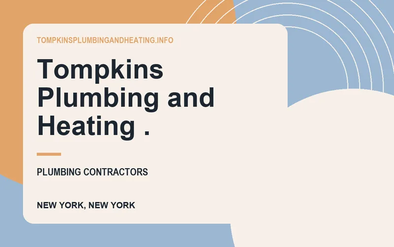 Tompkins Plumbing and Heating . in New York, New York