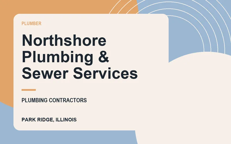 Northshore Plumbing & Sewer Services in Park Ridge, Illinois