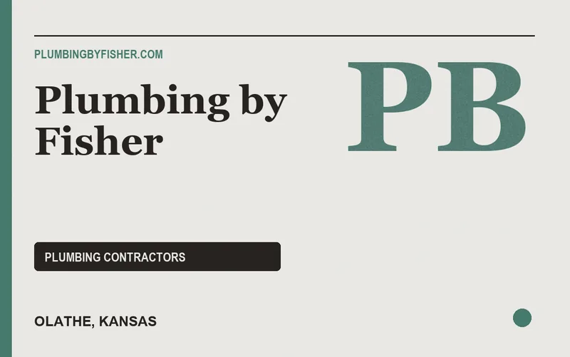 Plumbing by Fisher in Olathe, Kansas