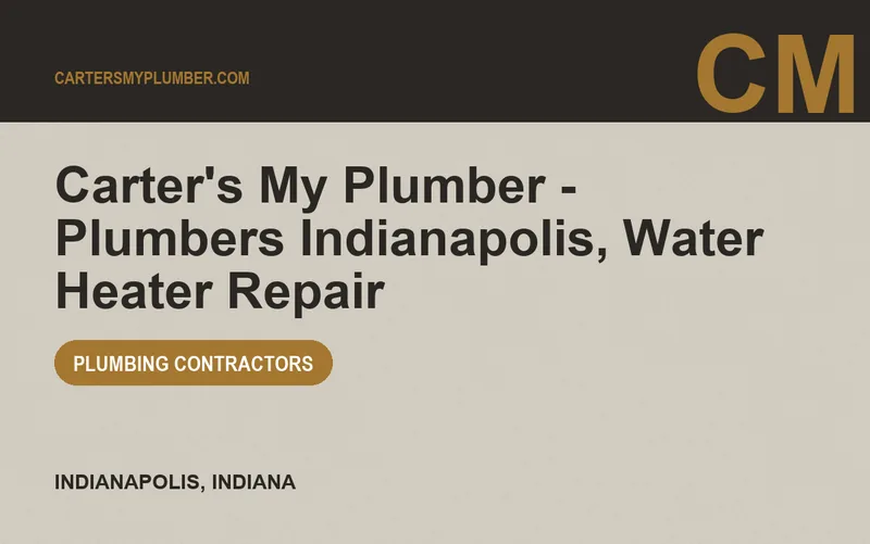 Carter's My Plumber - Plumbers Indianapolis, Water Heater Repair in Indianapolis, Indiana