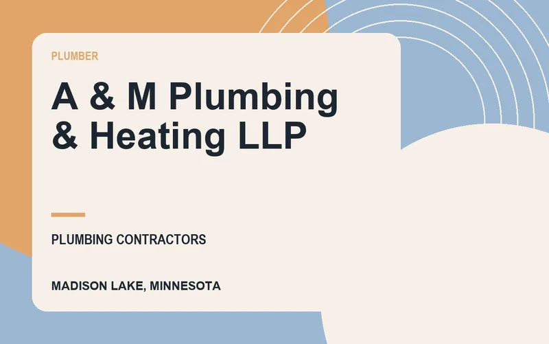 A & M Plumbing & Heating LLP in Madison Lake, Minnesota