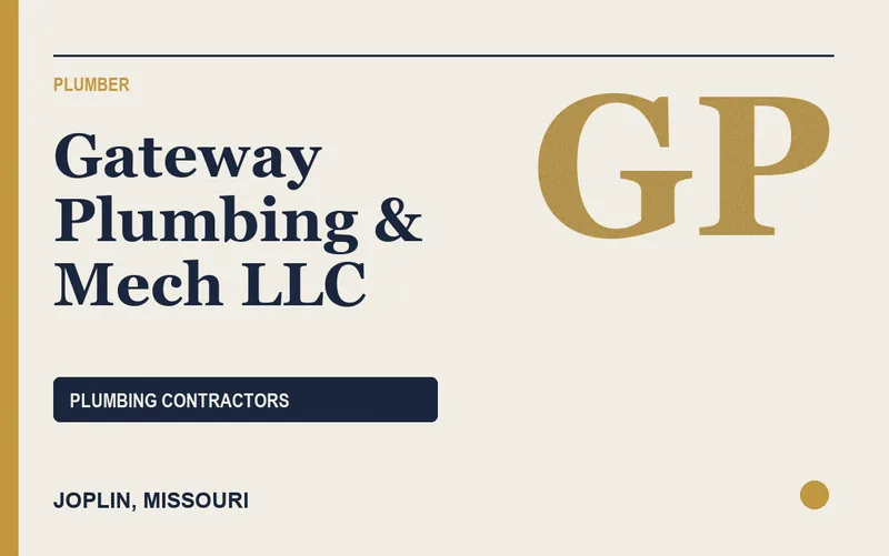 Gateway Plumbing & Mech LLC in Joplin, Missouri