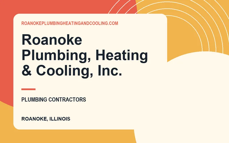Roanoke Plumbing, Heating & Cooling, Inc. in Roanoke, Illinois