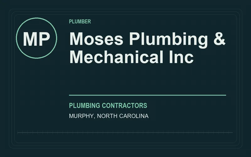 Moses Plumbing & Mechanical Inc in Murphy, North Carolina
