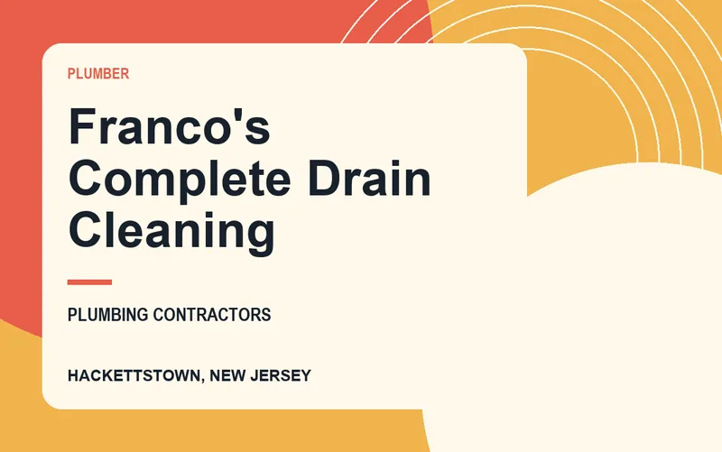 Franco's Complete Drain Cleaning in Hackettstown, New Jersey