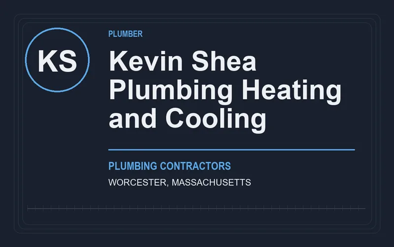 Kevin Shea Plumbing Heating and Cooling in Worcester, Massachusetts