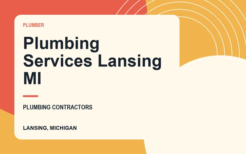 Plumbing Services Lansing MI in Lansing, Michigan
