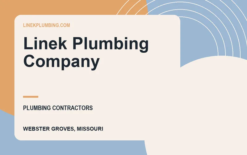 Linek Plumbing Company in Webster Groves, Missouri