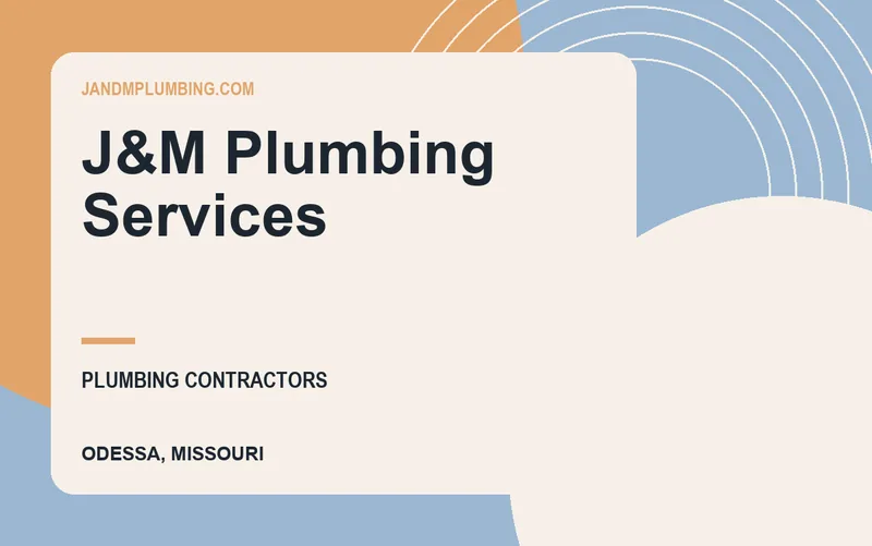 J&M Plumbing Services in Odessa, Missouri