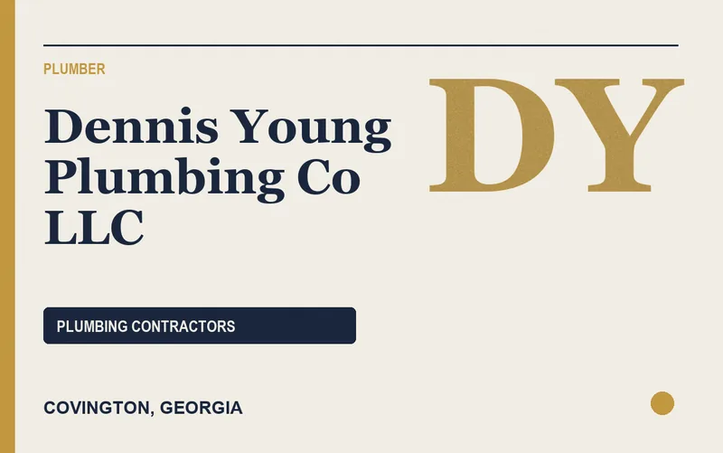 Dennis Young Plumbing Co LLC in Covington, Georgia