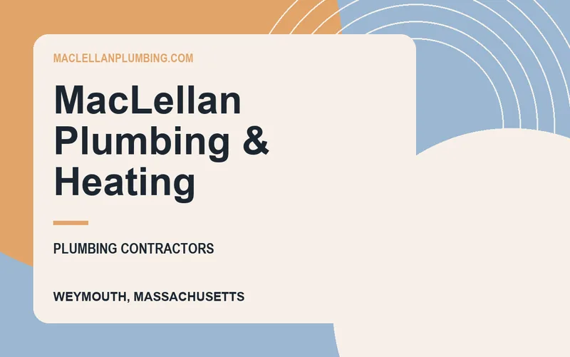 MacLellan Plumbing & Heating in Weymouth, Massachusetts