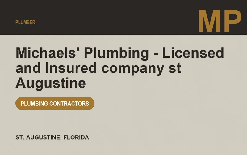 Michaels' Plumbing - Licensed and Insured company st Augustine in St. Augustine, Florida