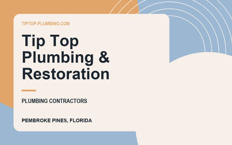 Tip Top Plumbing & Restoration in Pembroke Pines, Florida