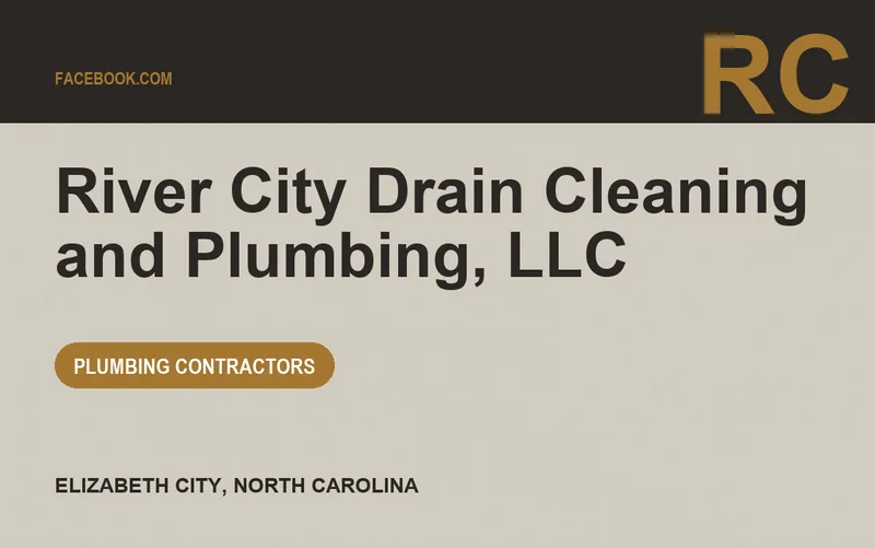 River City Drain Cleaning and Plumbing, LLC in Elizabeth City, North Carolina