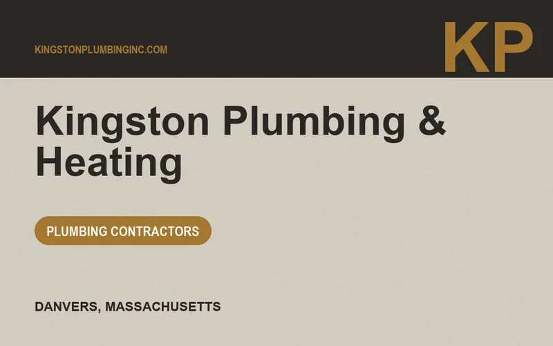 Kingston Plumbing & Heating in Danvers, Massachusetts