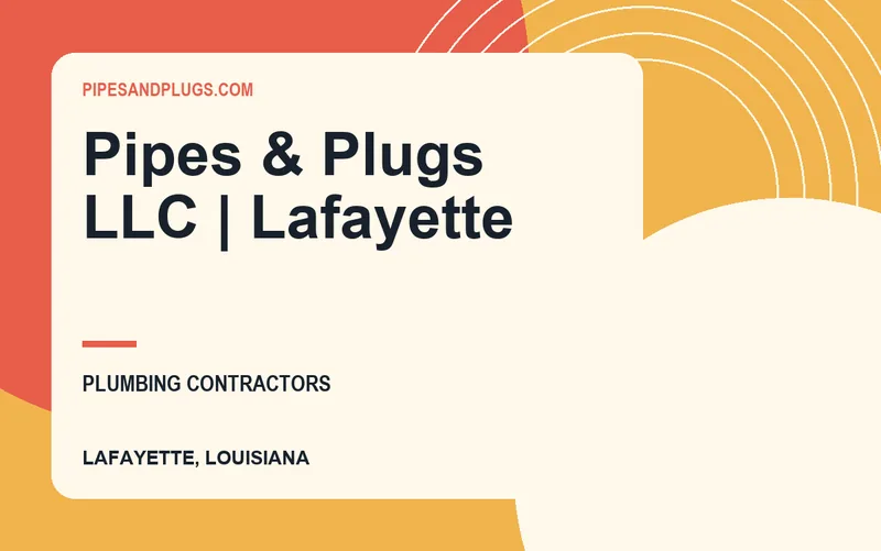 Pipes & Plugs LLC | Lafayette in Lafayette, Louisiana
