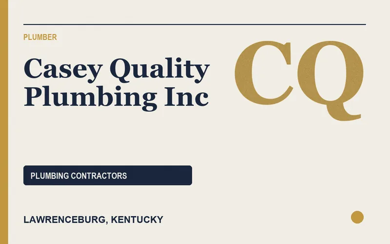 Casey Quality Plumbing Inc in Lawrenceburg, Kentucky