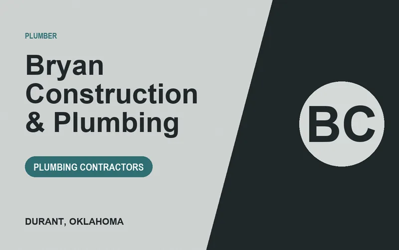Bryan Construction & Plumbing in Durant, Oklahoma