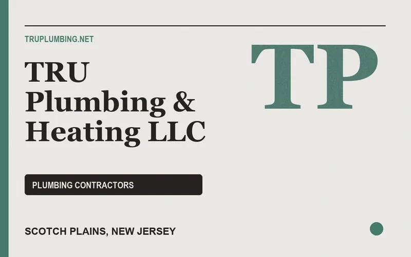 TRU Plumbing & Heating LLC in Scotch Plains, New Jersey
