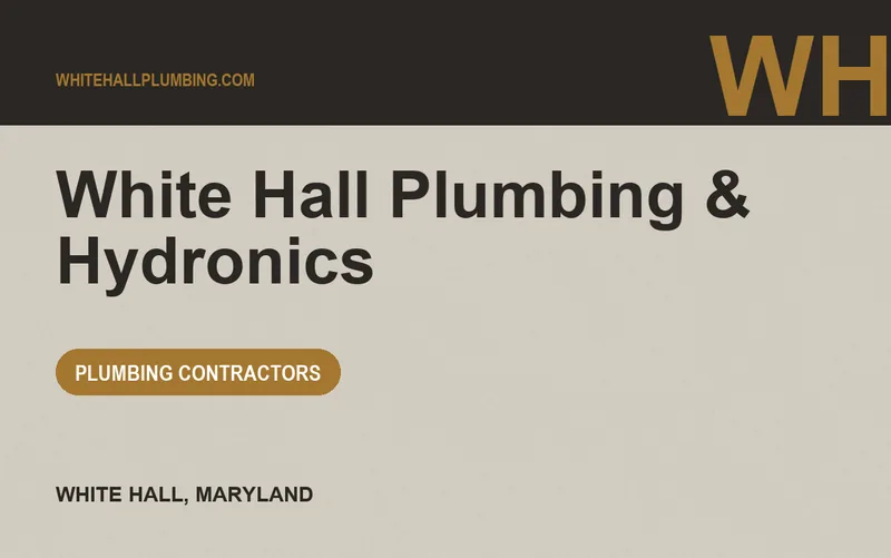 White Hall Plumbing & Hydronics in White Hall, Maryland