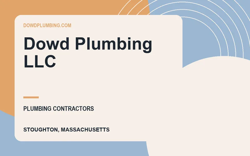 Dowd Plumbing LLC in Stoughton, Massachusetts