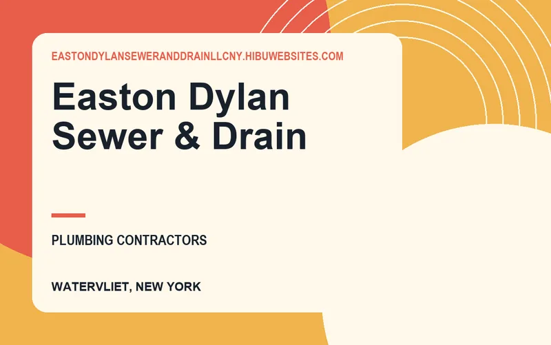 Easton Dylan Sewer & Drain in Watervliet, New York