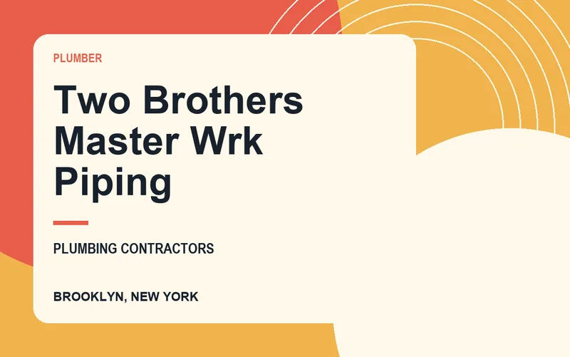 Two Brothers Master Wrk Piping in Brooklyn, New York
